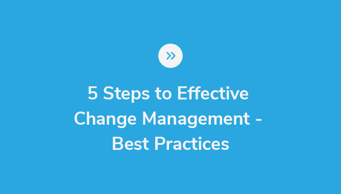 5 steps to effective change management with ActionIQ