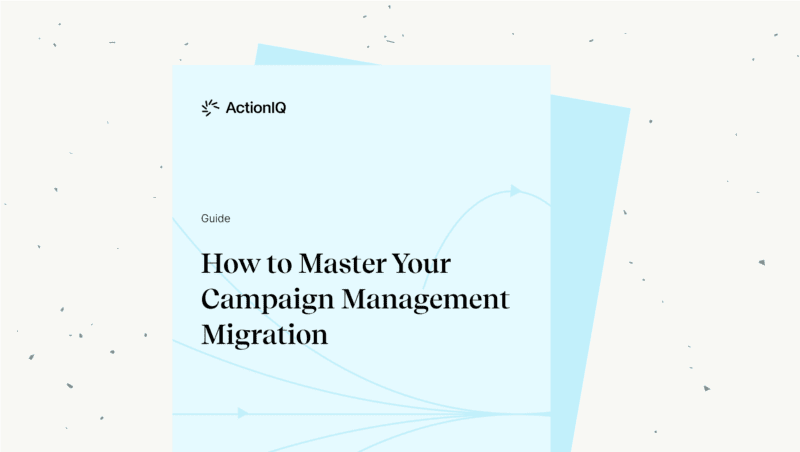 How to Master Your Campaign Management Migration