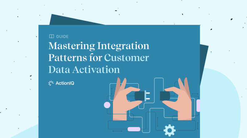 Mastering Integration Patterns for Customer Data Activation Guide