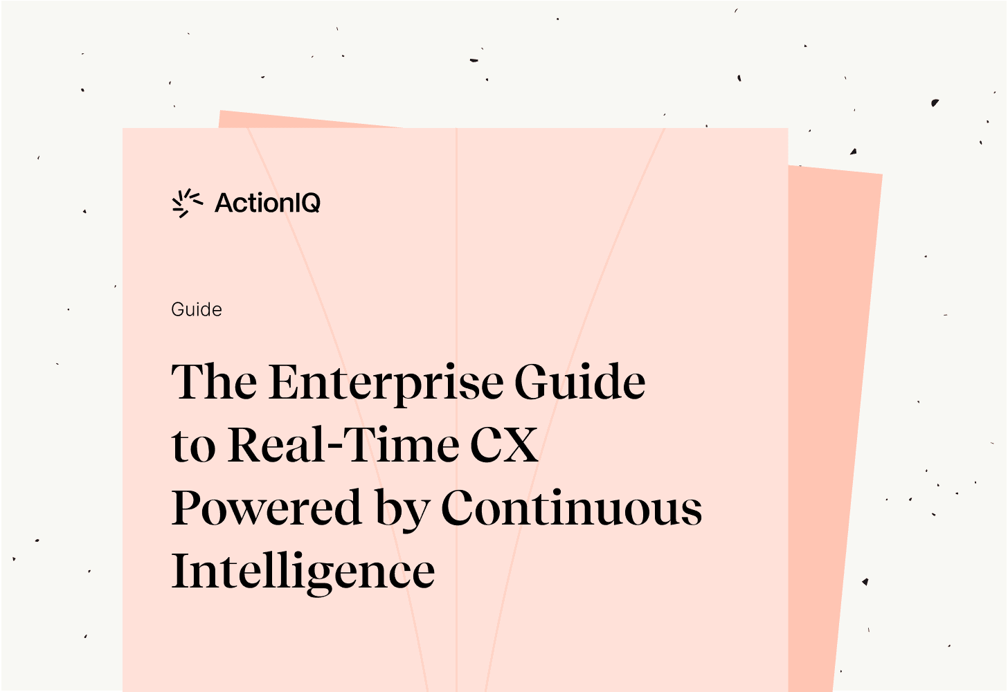 The Enterprise Guide to Real-Time CX Powered by Continuous Intelligence