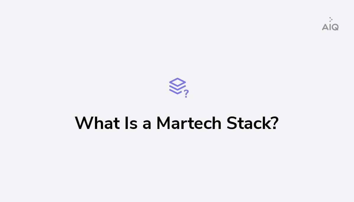 What Is a Martech Stack