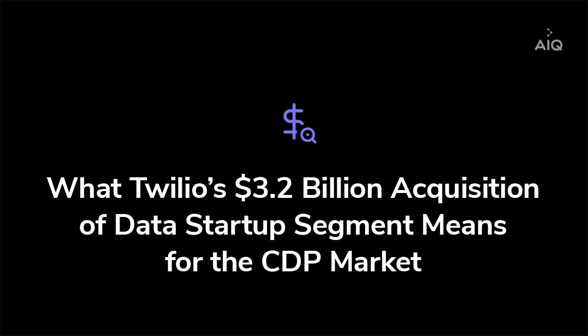 Twilio acquires Segment for 3.2 billion dollars