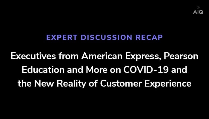 Managing the Customer Experience during COVID with American Express and Pearson Education